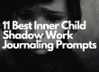 Inner Child Shadow Work Journaling Prompts